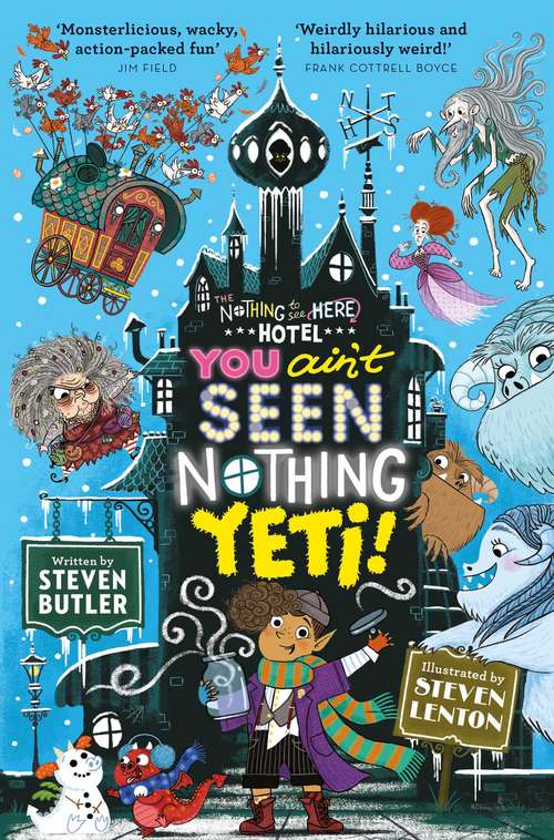 Book cover of You Ain't Seen Nothing Yeti! (The Nothing to See Here Hotel #2)