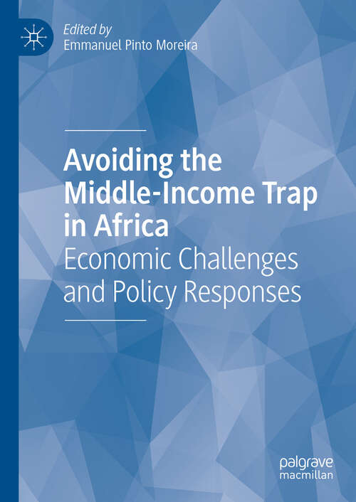 Book cover of Avoiding the Middle-Income Trap in Africa: Economic Challenges and Policy Responses