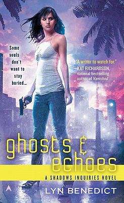 Book cover of Ghosts & Echoes (Shadows Inquiries #2)