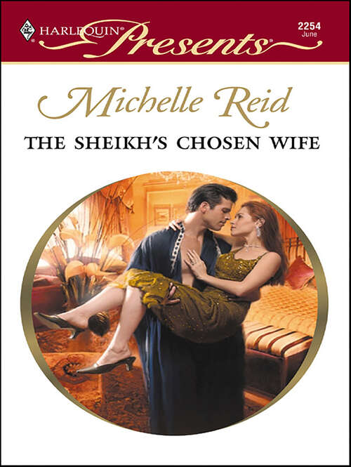 Book cover of The Sheikh's Chosen Wife (Hot-Blooded Husbands)