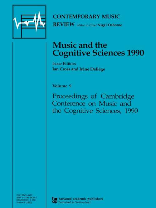 Book cover of Music and the Cognitive Sciences 1990 (Contemporary Music Review)