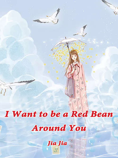Book cover of I Want to be a Red Bean Around You: Volume 1 (Volume 1 #1)