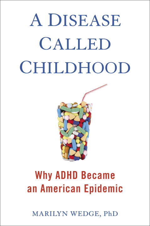 Book cover of A Disease Called Childhood