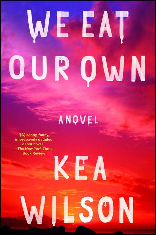 Book cover of We Eat Our Own: A Novel