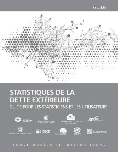 Book cover of Statistiques de la Dette Extérieure: Guide Pour Les Statisticiens et les Utilisateurs