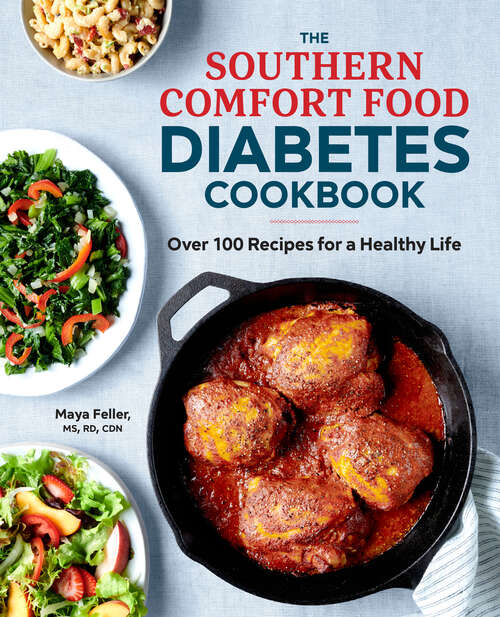 Book cover of The Southern Comfort Food Diabetes Cookbook: Over 100 Recipes for a Healthy Life