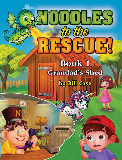 Book cover of Noddles to the Rescue!: Book 1: Grandad’s Shed