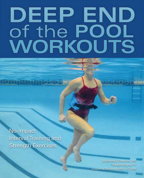 Book cover of Deep End of the Pool Workouts: No-Impact Interval Training and Strength Exercises