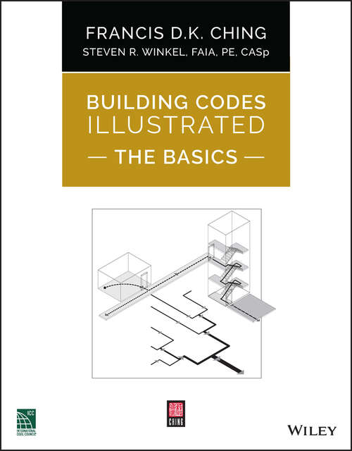 Book cover of Building Codes Illustrated: The Basics (Building Codes Illustrated)