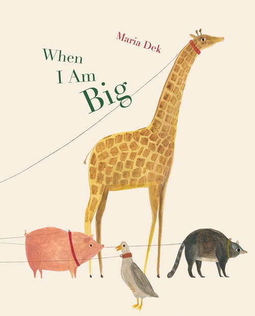 Book cover of When I Am Big