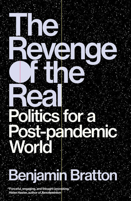 Book cover of The Revenge of the Real: Politics for a Post-Pandemic World