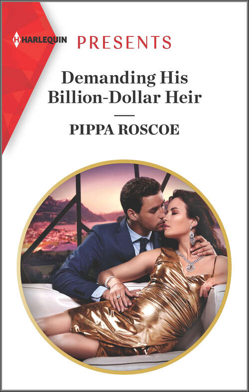 Book cover of Demanding His Billion-Dollar Heir: Demanding His Billion-dollar Heir / The Scandal Behind The Italian's Wedding (Original) (Mills And Boon Modern Ser.)