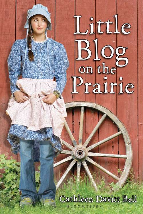 Book cover of Little Blog on the Prairie