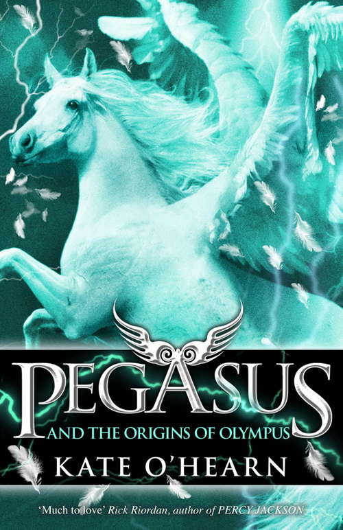Book cover of Pegasus and the Origins of Olympus: Book 4