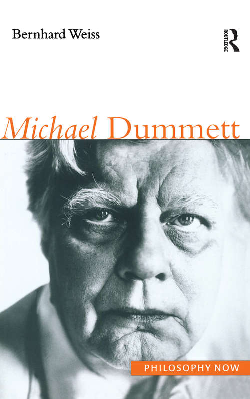 Book cover of Michael Dummett (Philosophy Now Ser.)