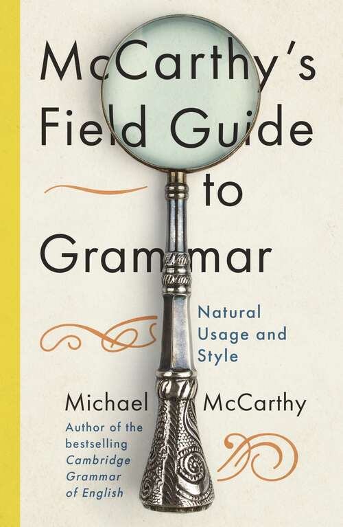 Book cover of McCarthy's Field Guide to Grammar: Natural English Usage and Style
