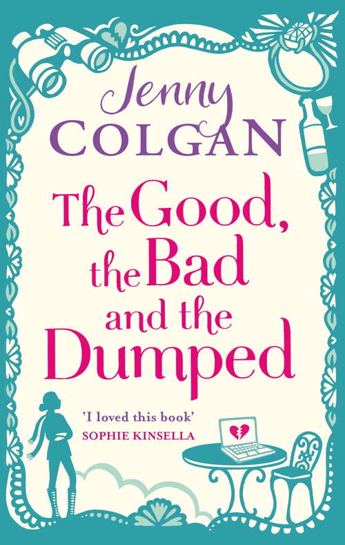 Book cover of The Good, The Bad And The Dumped: A Novel