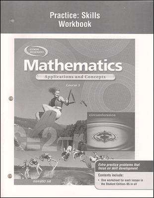 Book cover of Glencoe Mathematics: Applications and Concepts, Course 3, Practice Skills Worbook