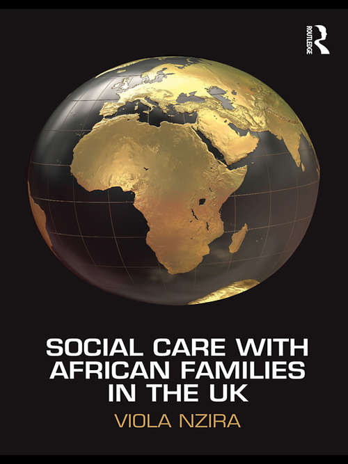 Book cover of Social Care with African Families in the UK