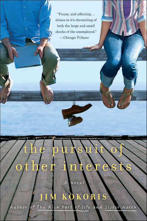 Book cover of The Pursuit of Other Interests: A Novel