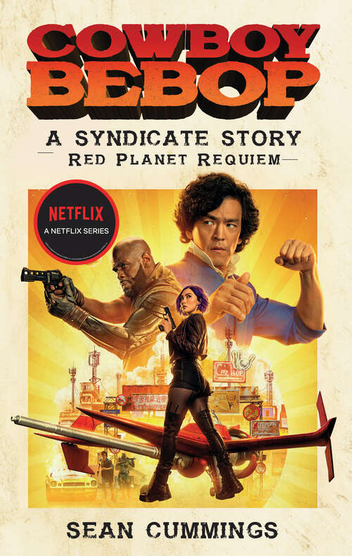 Book cover of Cowboy Bebop: A Syndicate Story: Red Planet Requiem