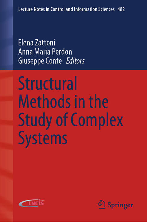 Book cover of Structural Methods in the Study of Complex Systems (1st ed. 2020) (Lecture Notes in Control and Information Sciences #482)