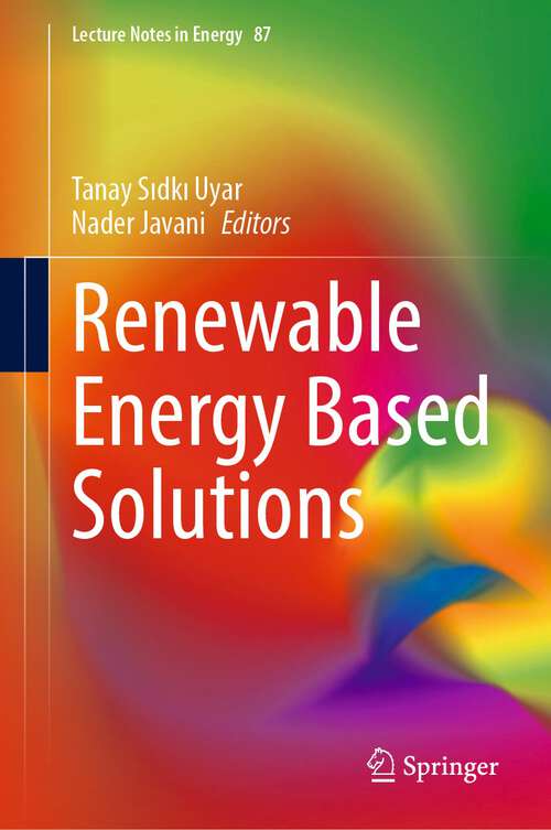 Book cover of Renewable Energy Based Solutions (1st ed. 2022) (Lecture Notes in Energy #87)