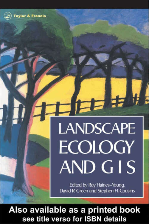 Book cover of Landscape Ecology And Geographical Information Systems