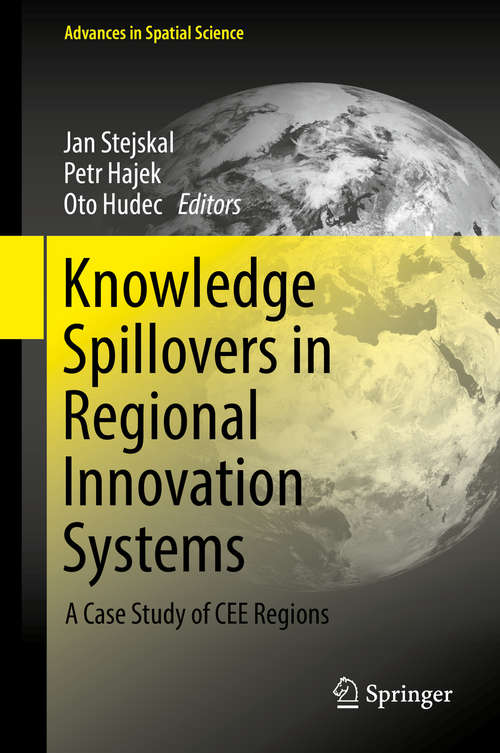 Book cover of Knowledge Spillovers in Regional Innovation Systems: A Case Study Of Cee Regions (Advances in Spatial Science)