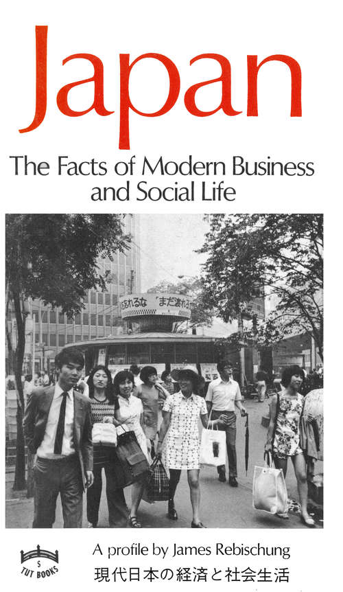 Book cover of Japan: The Facts of Modern Business and Social Life