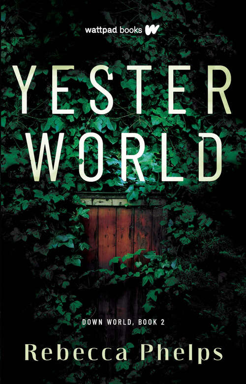 Book cover of Yesterworld (Down World Ser. #2)