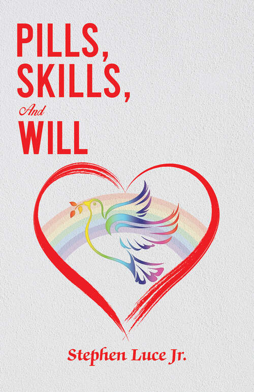 Book cover of Pills, Skills, and Will