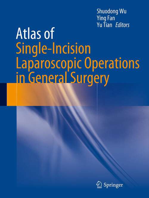 Book cover of Atlas of Single-Incision Laparoscopic Operations in General Surgery