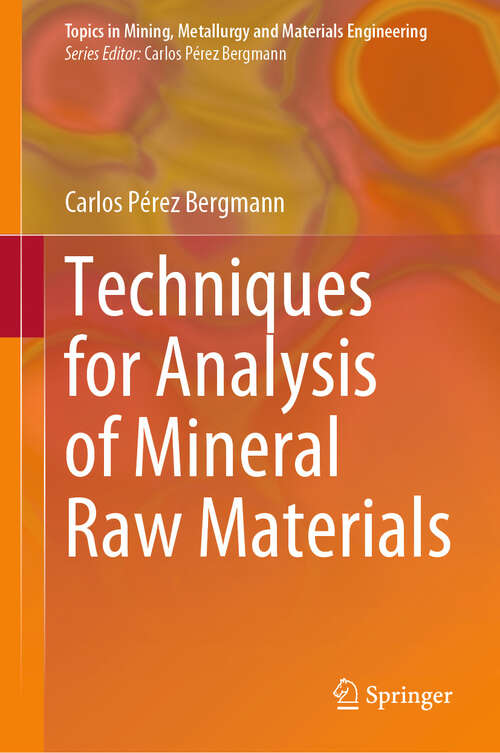 Book cover of Techniques for Analysis of Mineral Raw Materials (2024) (Topics in Mining, Metallurgy and Materials Engineering)