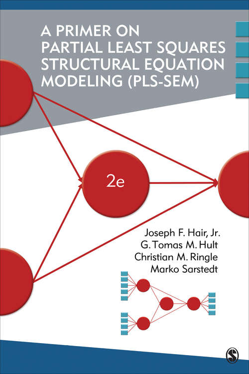 Book cover of A Primer on Partial Least Squares Structural Equation Modeling (PLS-SEM) (Second Edition)