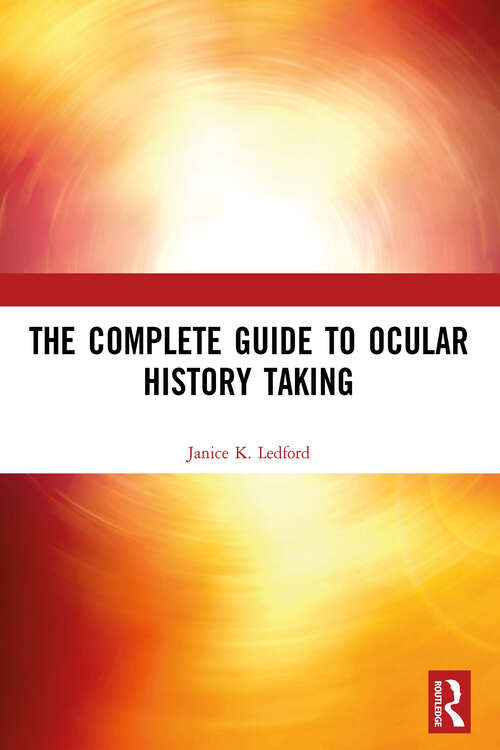 Book cover of The Complete Guide to Ocular History Taking (The Basic Bookshelf for Eyecare Professionals)