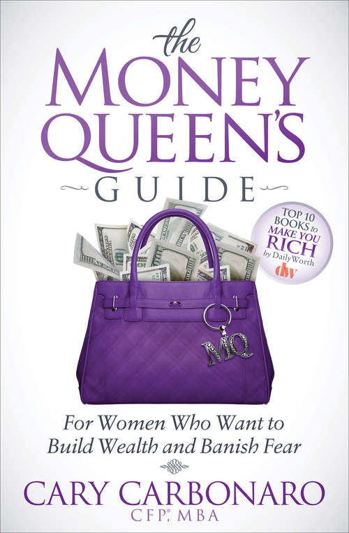Book cover of The Money Queen's Guide: For Women Who Want to Build Wealth and Banish Fear