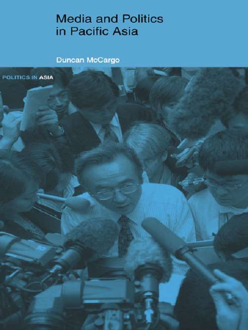 Book cover of Media and Politics in Pacific Asia (Politics in Asia)