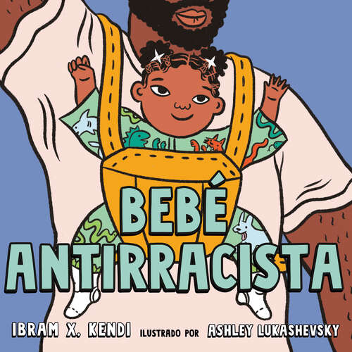Book cover of Bebé Antirracista