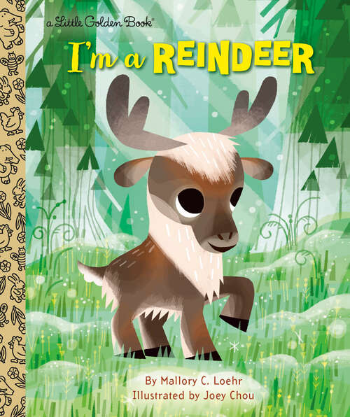 Book cover of I'm a Reindeer (Little Golden Book)