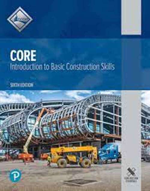 Book cover of Core: Introduction To Basic Construction Skills (Sixth Edition)