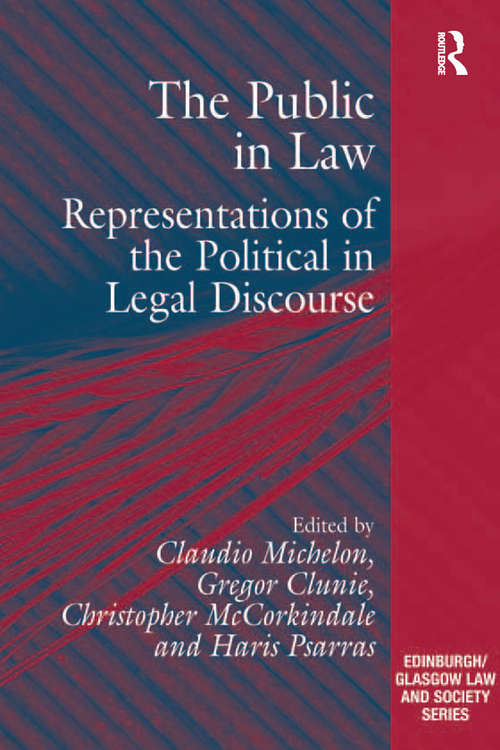 Book cover of The Public in Law: Representations of the Political in Legal Discourse (Edinburgh/glasgow Law And Society Ser. #76)