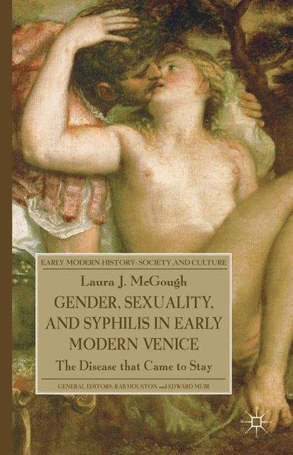 Book cover of Gender, Sexuality, and Syphilis in Early Modern Venice