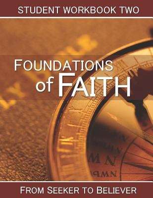 Book cover of Foundations Of Faith: From Seeker to Believer