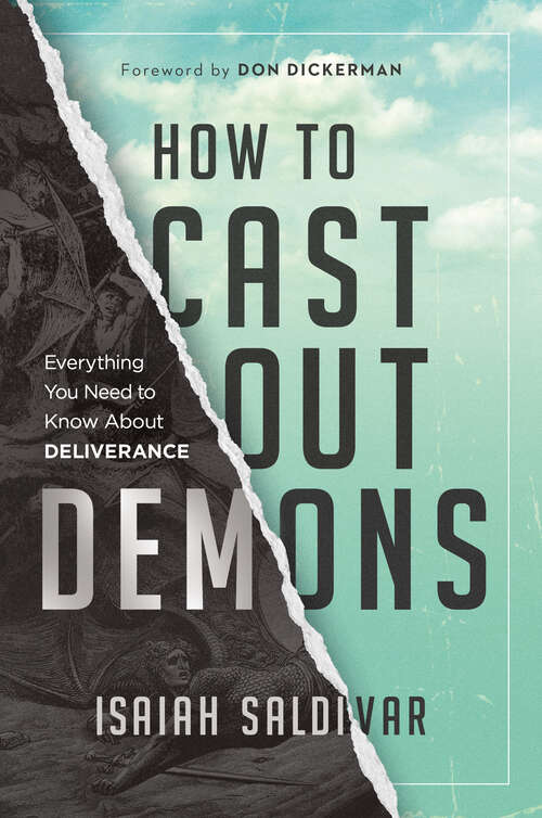 Book cover of How to Cast Out Demons: Everything You Need to Know About Deliverance