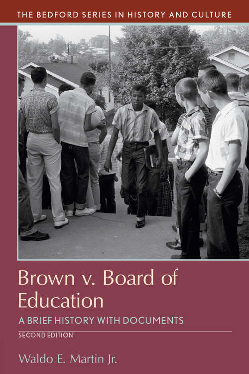 Book cover of Brown v. Board of Education: A Brief History With Documents (2) (The\bedford Series In History And Culture)