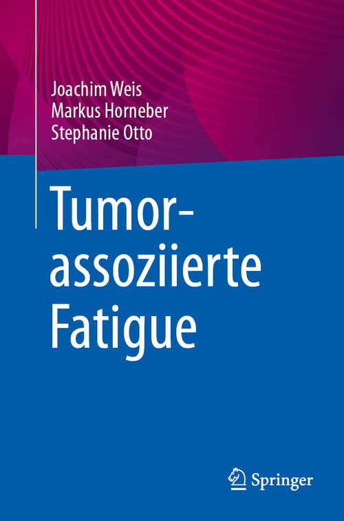 Book cover of Tumorassoziierte Fatigue (1. Aufl. 2023)