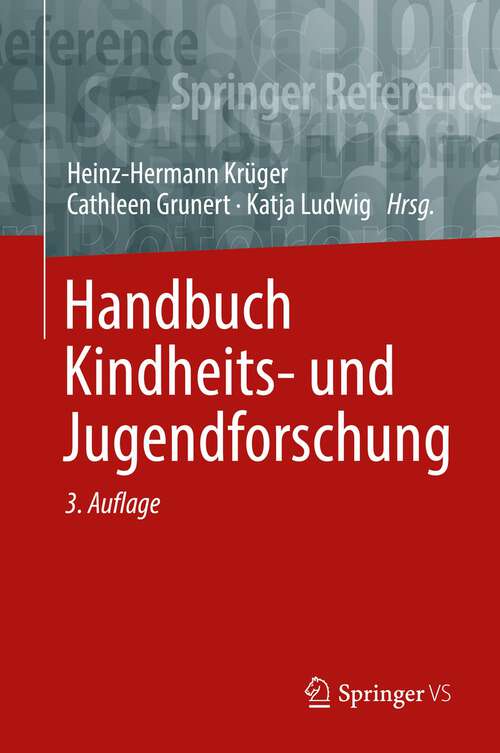 Book cover of Handbuch Kindheits- und Jugendforschung (3., aktual. u. erw. Aufl. 2022)