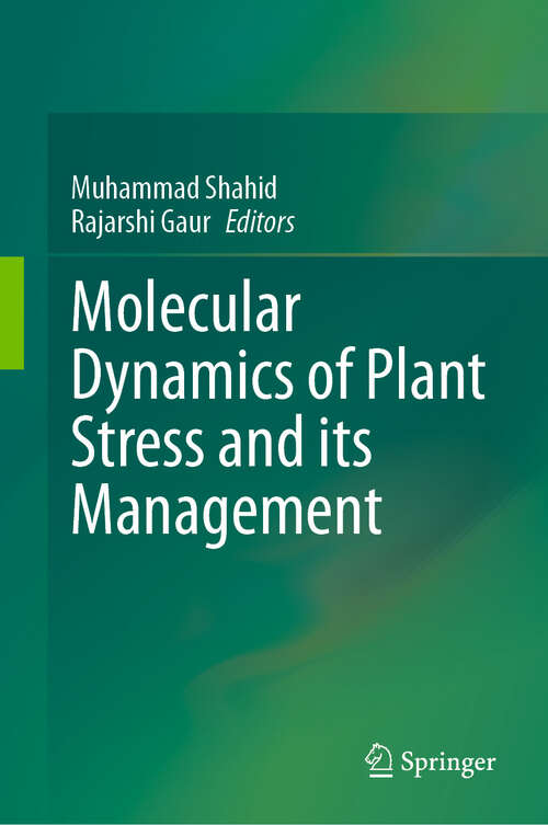 Book cover of Molecular Dynamics of Plant Stress and its Management (2024)