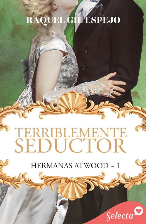 Book cover of Terriblemente seductor (Hermanas Atwood: Volumen 1)